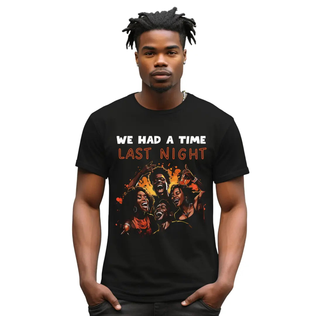 Last Night's Epic Celebration with Black Friends: Statement T-Shirt - Black Threadz