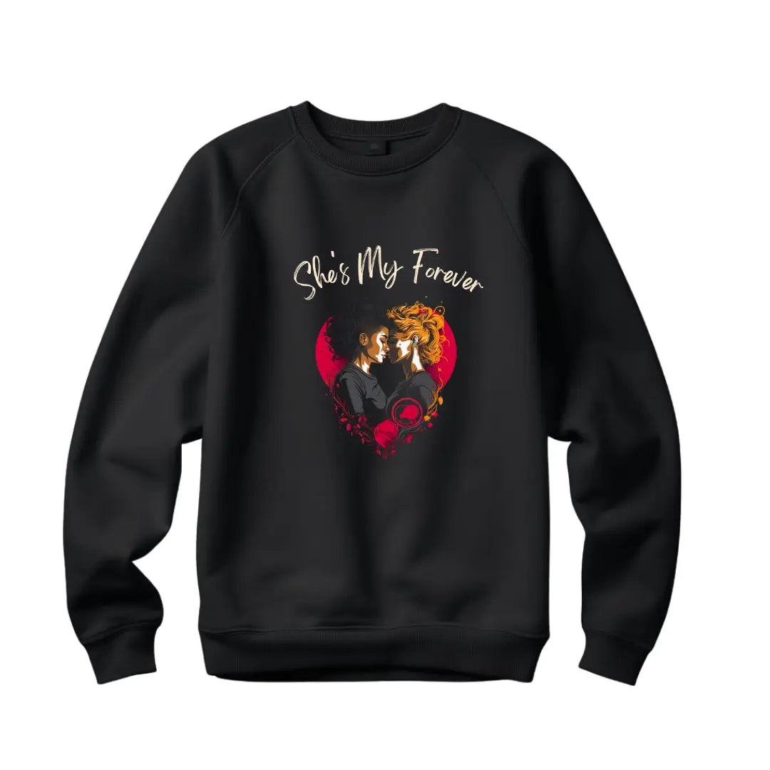 She is My Forever: Celebrate Love with this Lesbian Couple Valentine's Day Sweatshirt - Black Threadz
