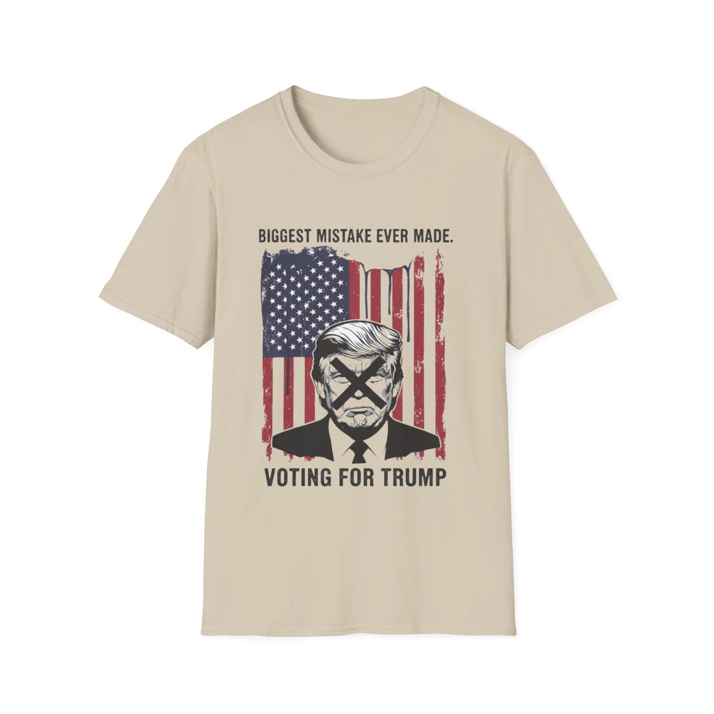 Anti Trump Biggest Mistake Tee