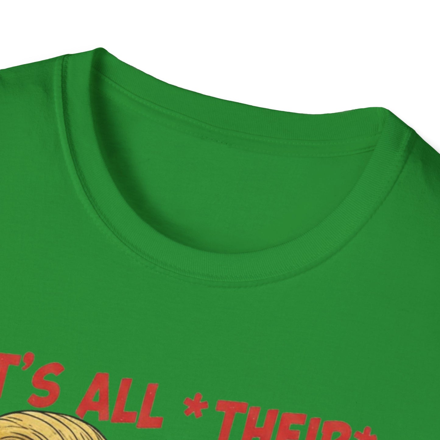 It's All Their Fault Anti-Trump T-Shirt | Satirical Political Parody Tee