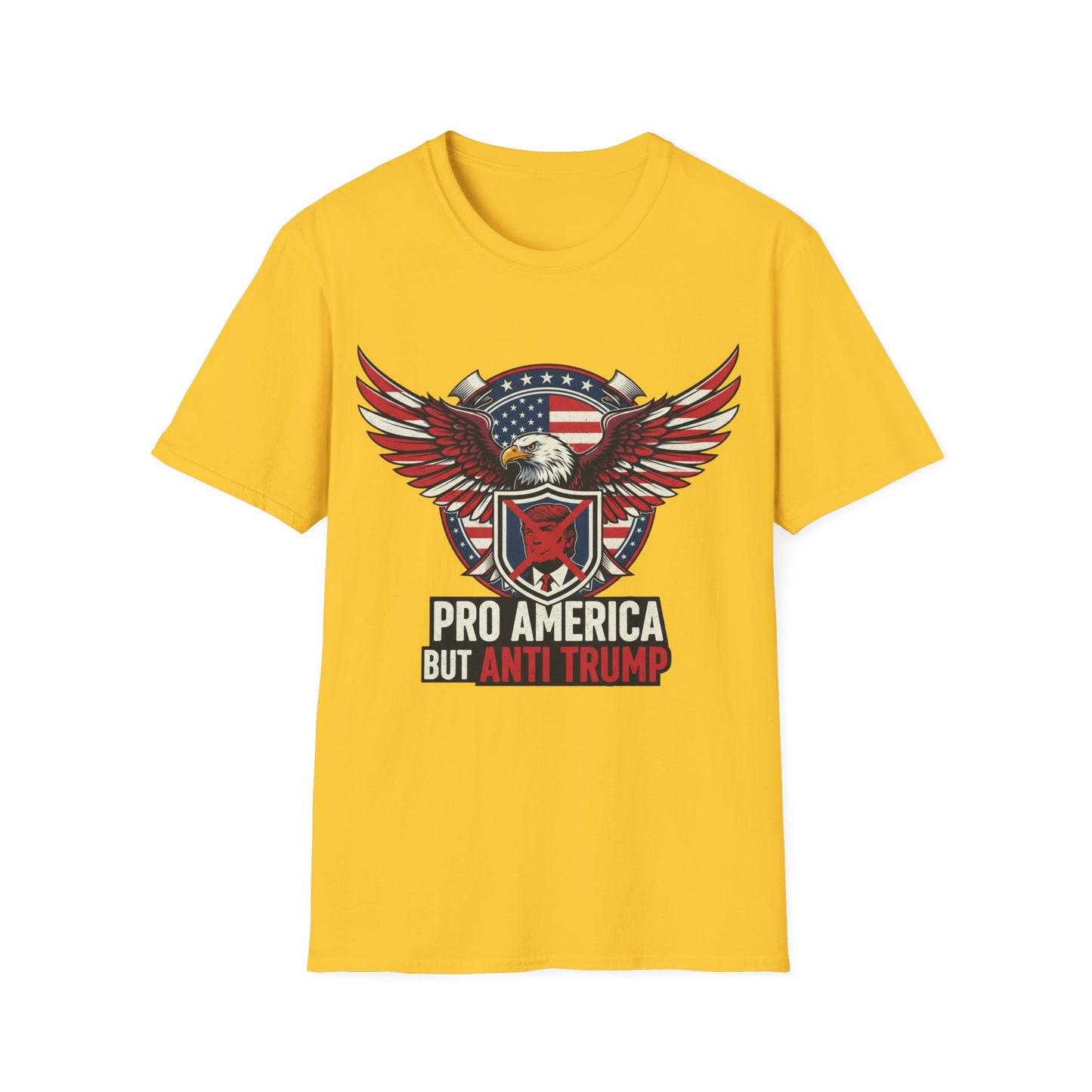 Pro America Anti-Trump T-Shirt | Patriotic Democracy & Protest Apparel