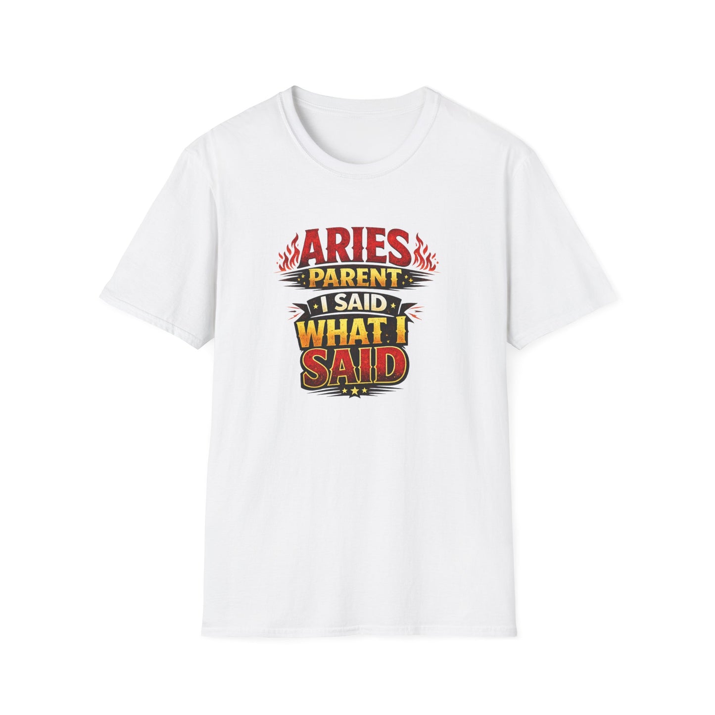 Aries Parent T-Shirt – “I Said What I Said” Funny Zodiac Mom Dad Tee | Bold Aries Personality Shirt | Astrology Gift