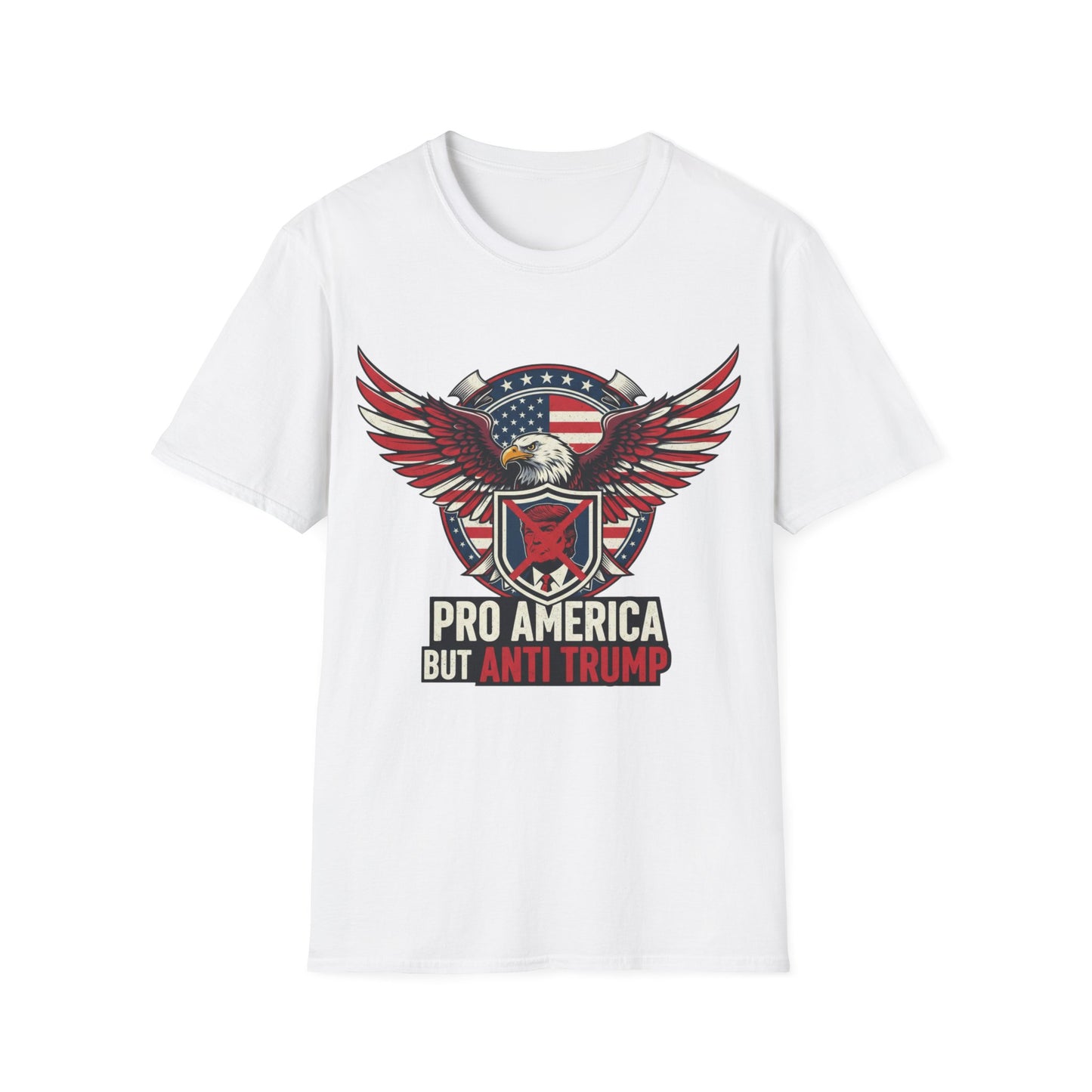 Pro America Anti-Trump T-Shirt | Patriotic Democracy & Protest Apparel