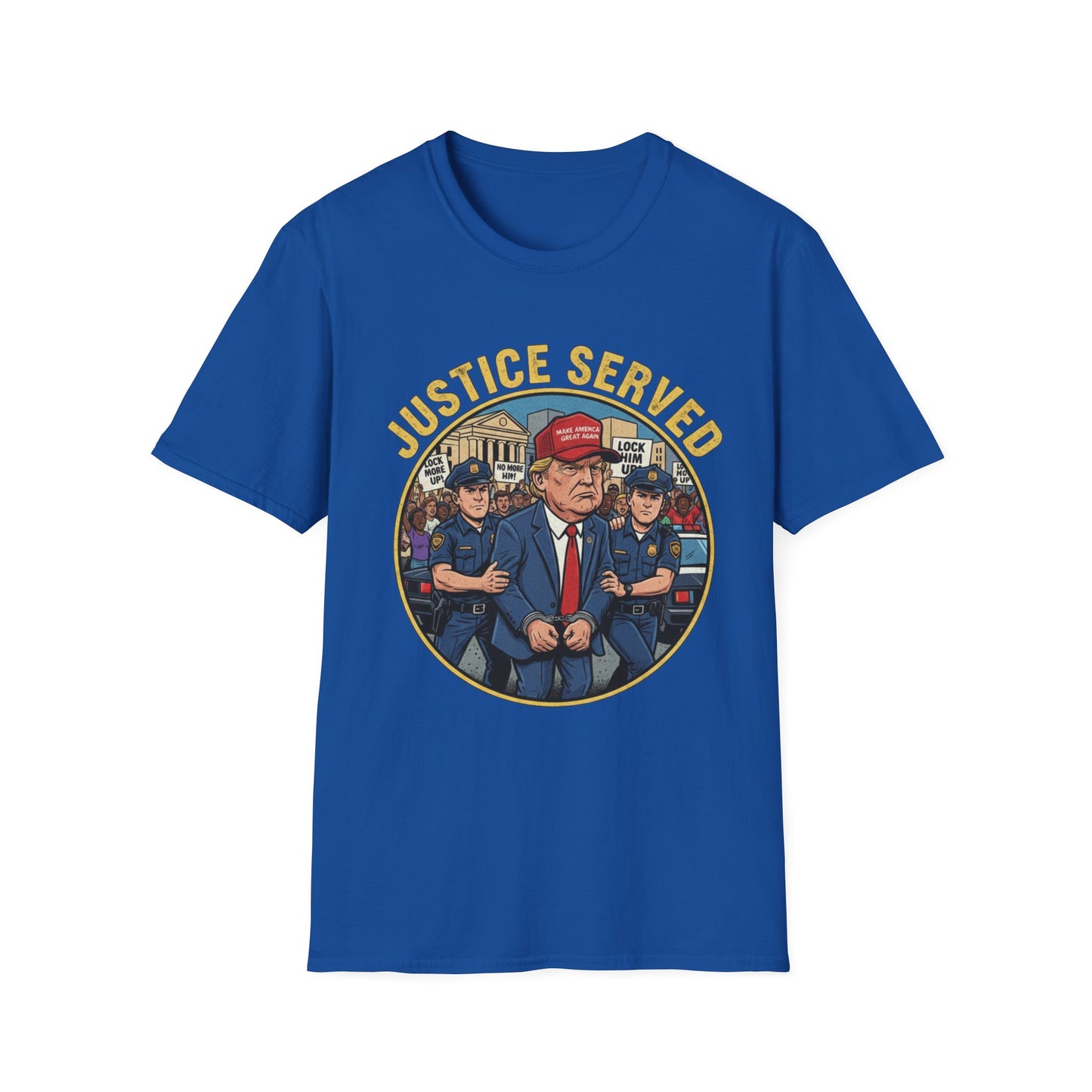 Justice Served Anti-Trump Arrest T-Shirt | No Kings & Accountability Tee
