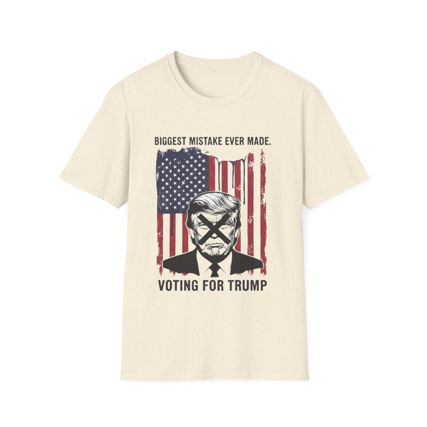 Anti Trump Biggest Mistake Tee