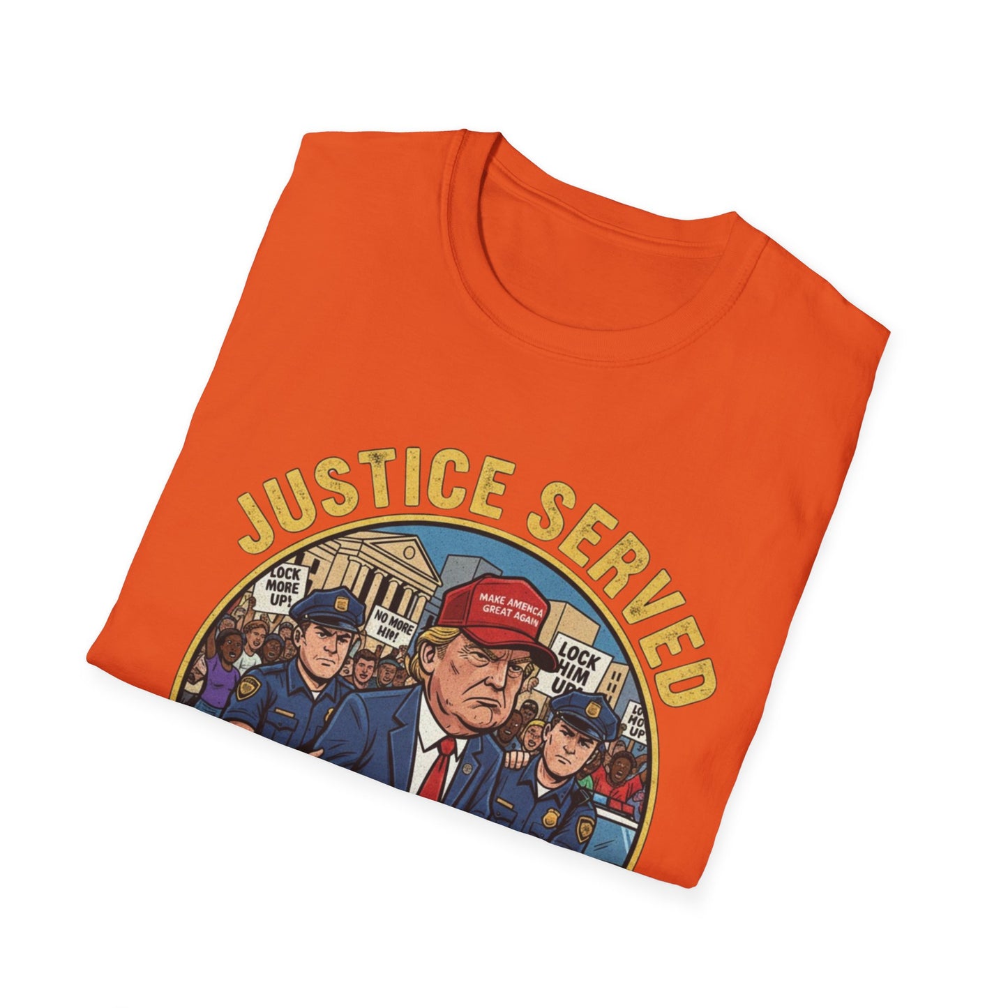 Justice Served Anti-Trump Arrest T-Shirt | No Kings & Accountability Tee
