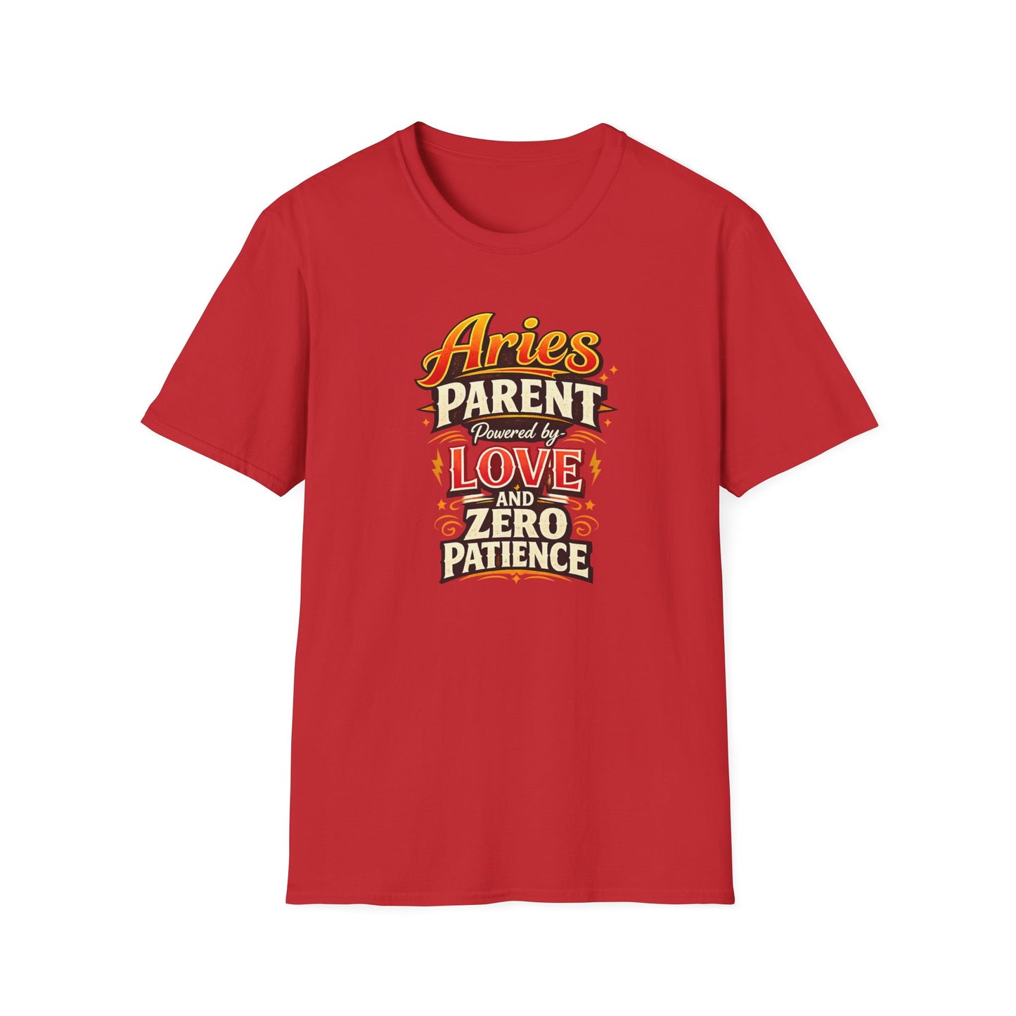 Aries Parent T-Shirt – Powered by Love & Zero Patience Funny Zodiac Mom Dad Tee | Bold Aries Personality Shirt | Astrology Gift
