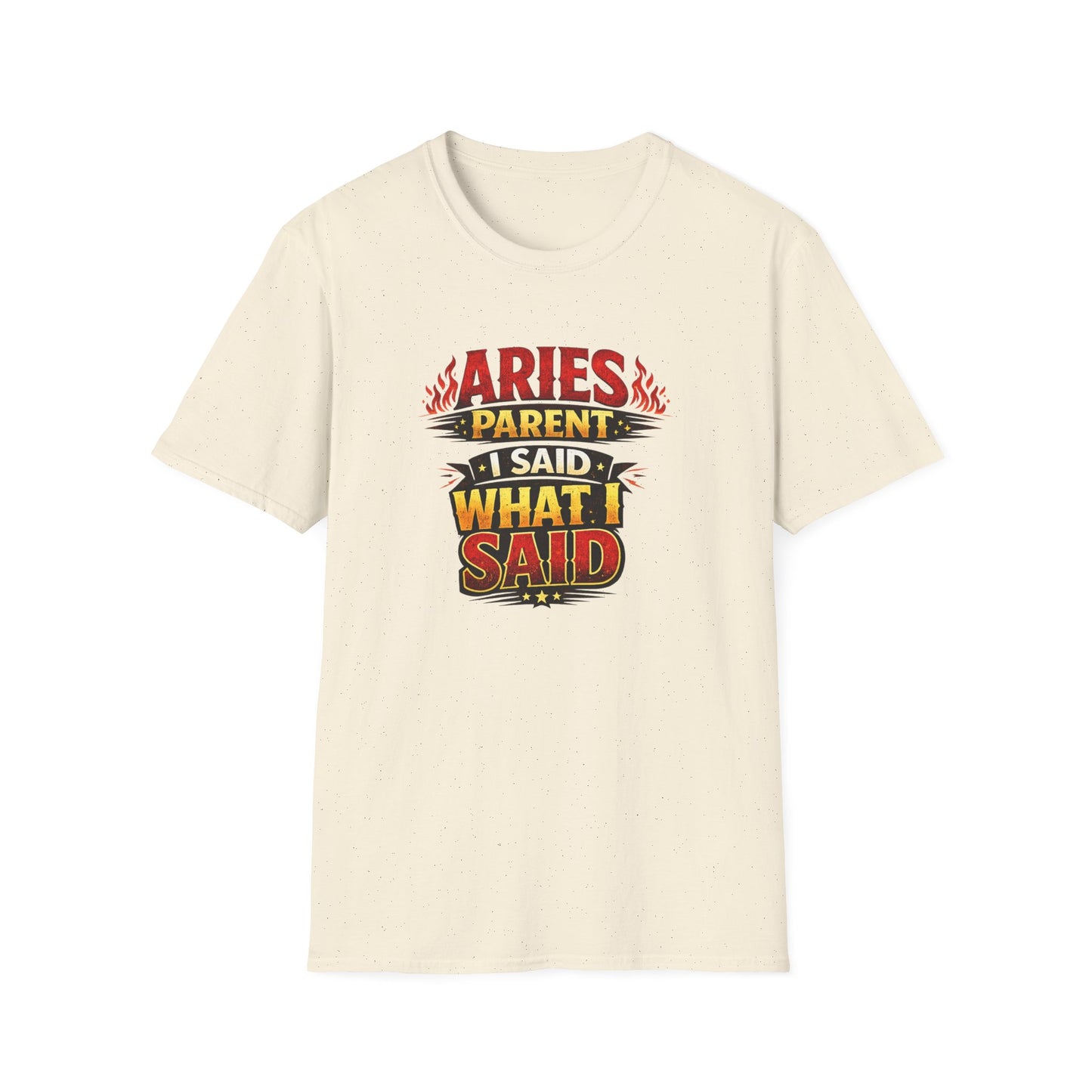 Aries Parent T-Shirt – “I Said What I Said” Funny Zodiac Mom Dad Tee | Bold Aries Personality Shirt | Astrology Gift