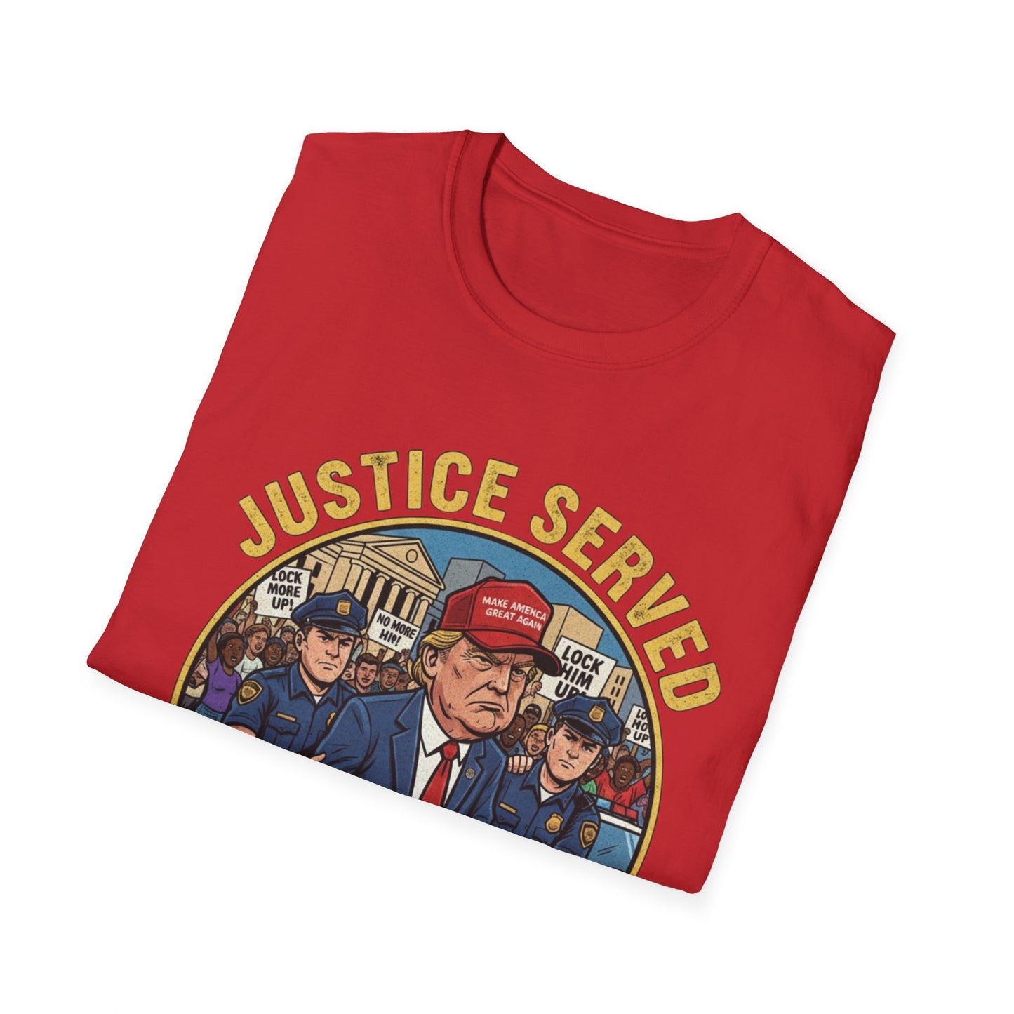 Justice Served Anti-Trump Arrest T-Shirt | No Kings & Accountability Tee