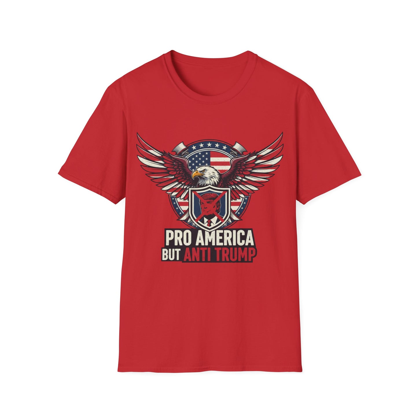 Pro America Anti-Trump T-Shirt | Patriotic Democracy & Protest Apparel