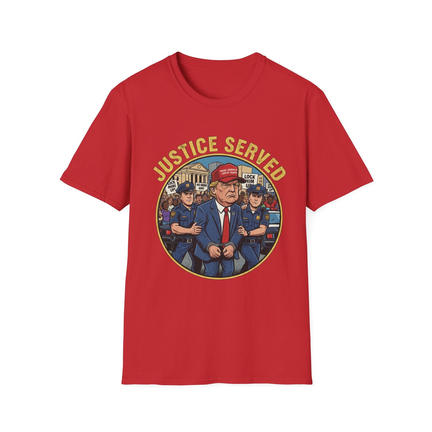 Justice Served Anti-Trump Arrest T-Shirt | No Kings & Accountability Tee