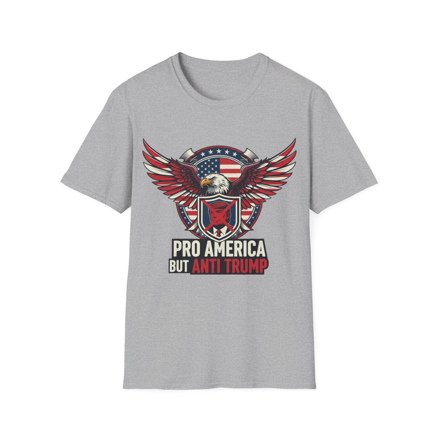 Pro America Anti-Trump T-Shirt | Patriotic Democracy & Protest Apparel