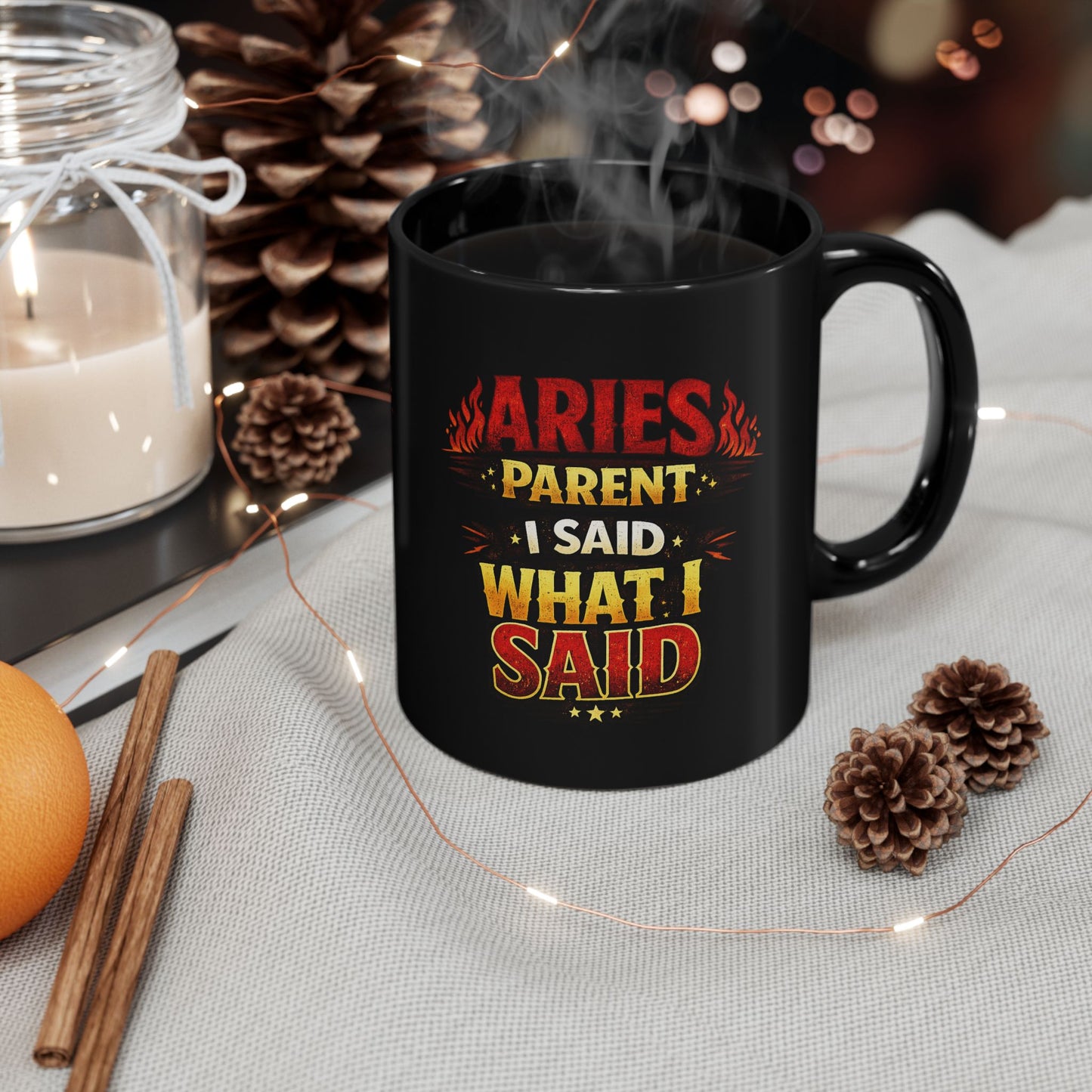 Aries Parent Mug - "I Said What I Said" Horoscope Coffee Cup