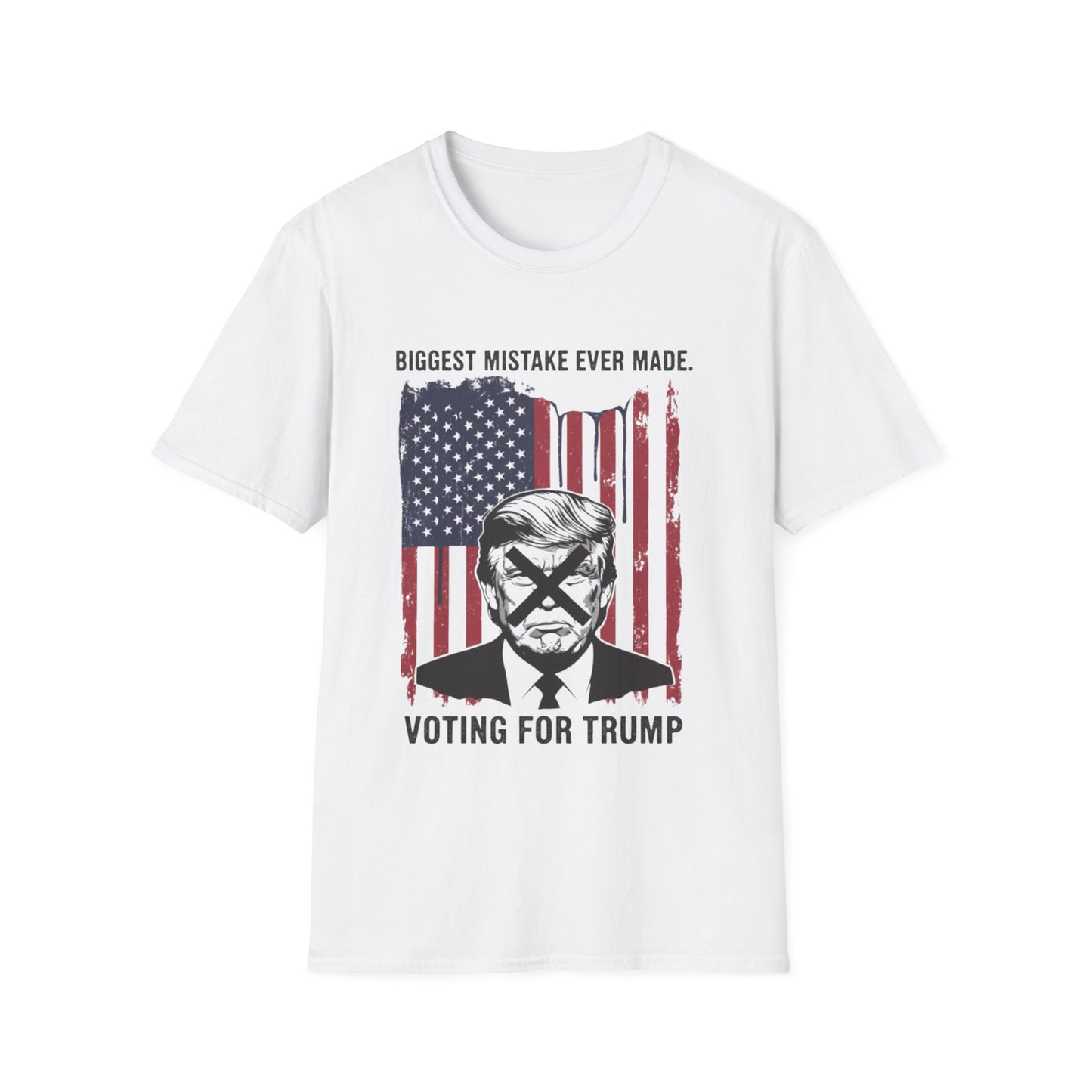 Anti Trump Biggest Mistake Tee