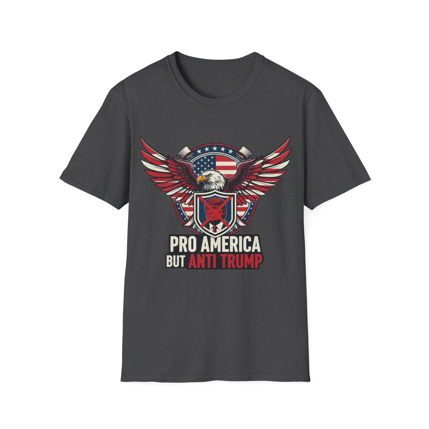 Pro America Anti-Trump T-Shirt | Patriotic Democracy & Protest Apparel