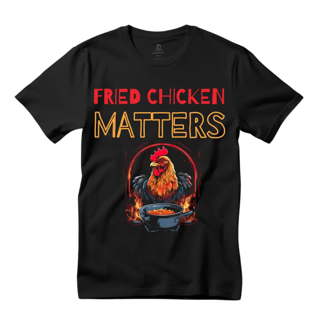 Fried Chicken Matters: Statement T-Shirt - Black Threadz