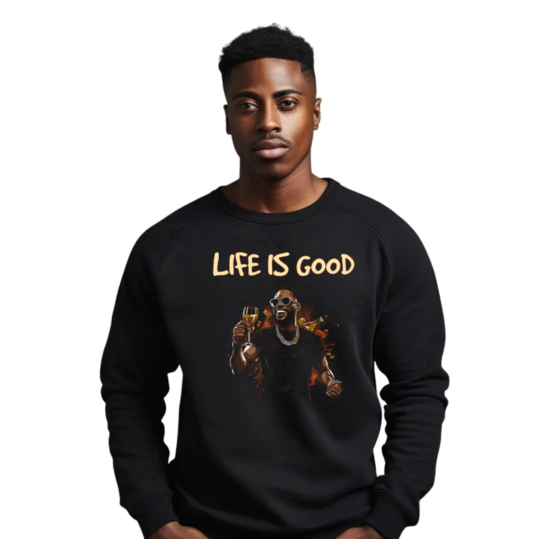 Life Is Good: Embrace Positivity Sweatshirt - Black Threadz