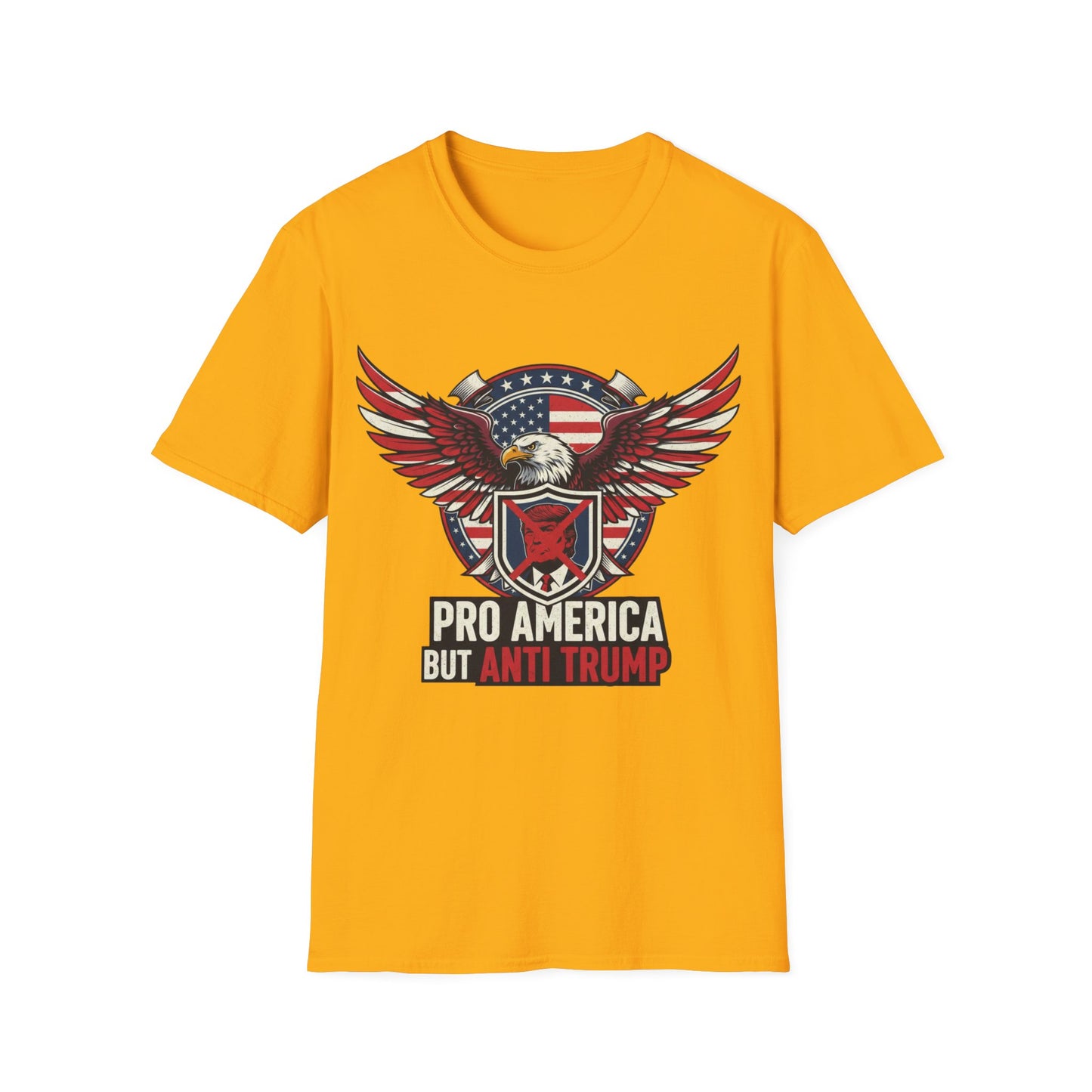 Pro America Anti-Trump T-Shirt | Patriotic Democracy & Protest Apparel