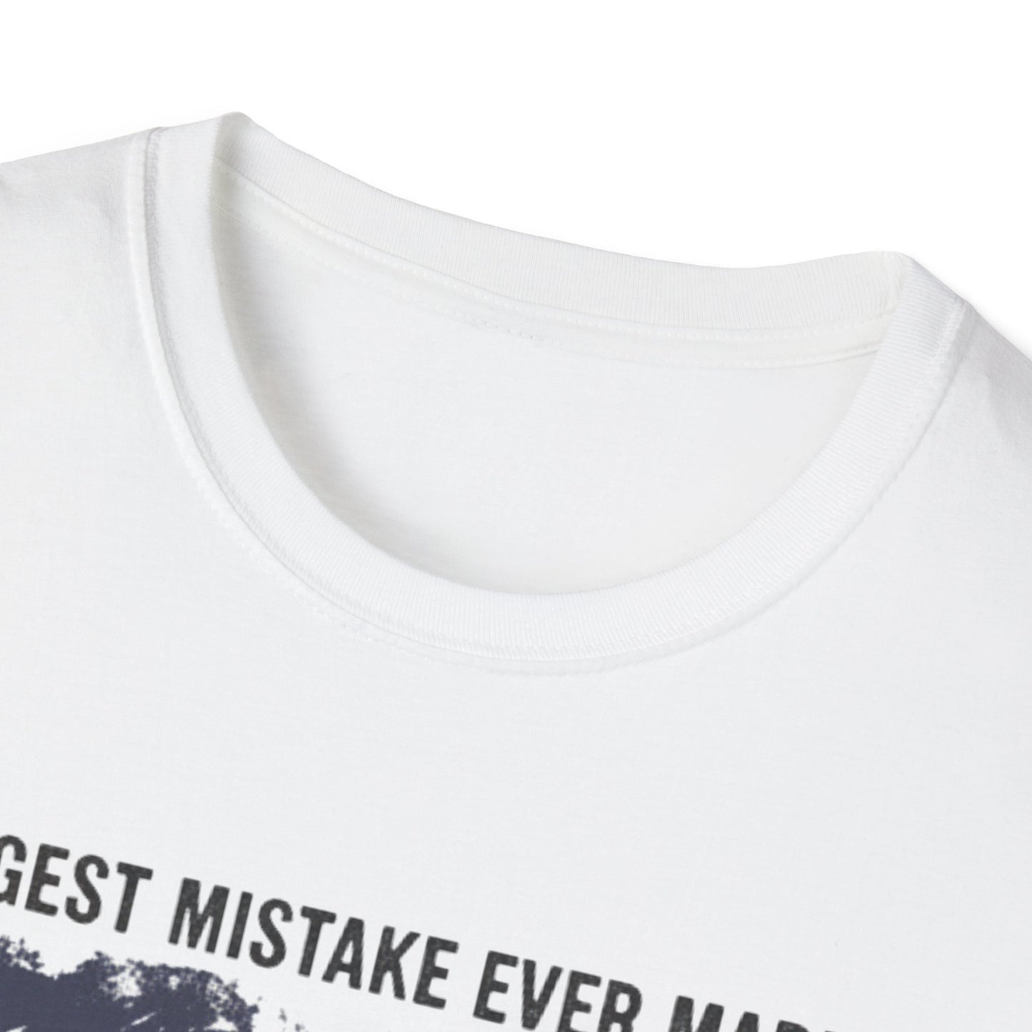 Anti Trump Biggest Mistake Tee