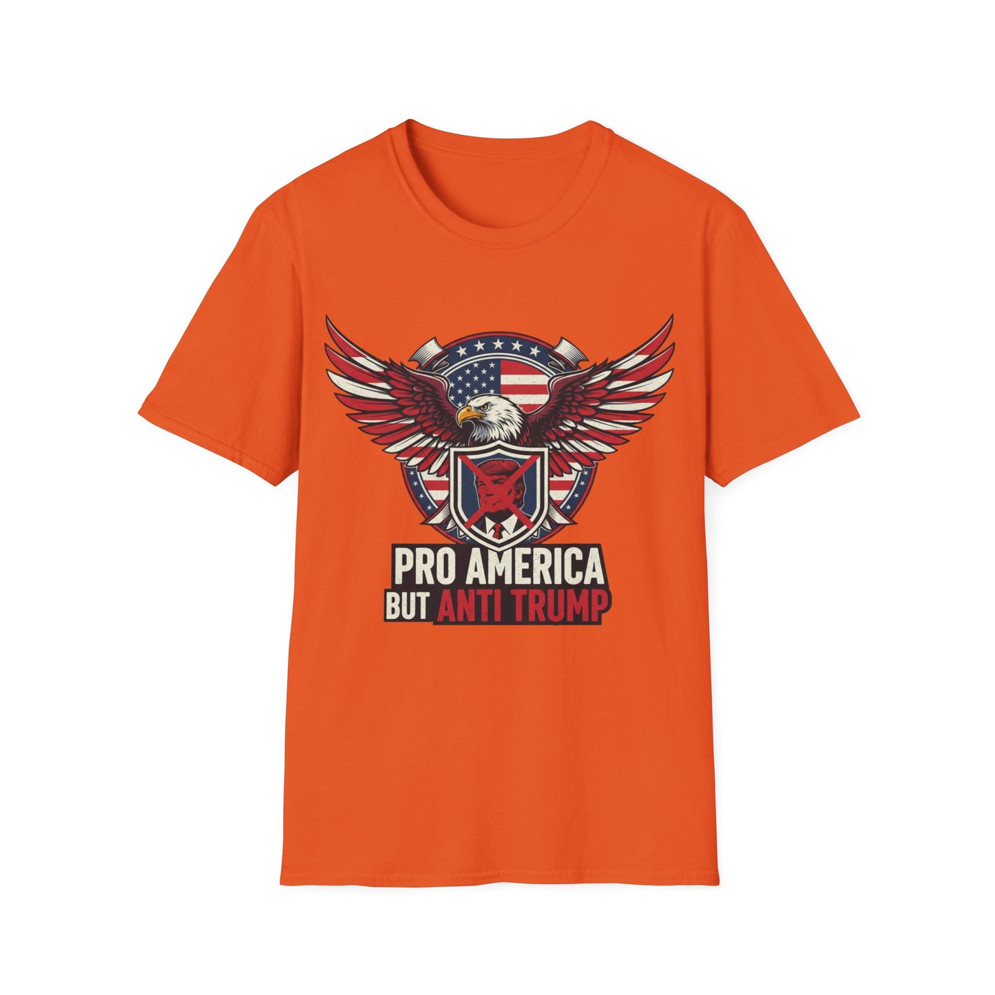 Pro America Anti-Trump T-Shirt | Patriotic Democracy & Protest Apparel