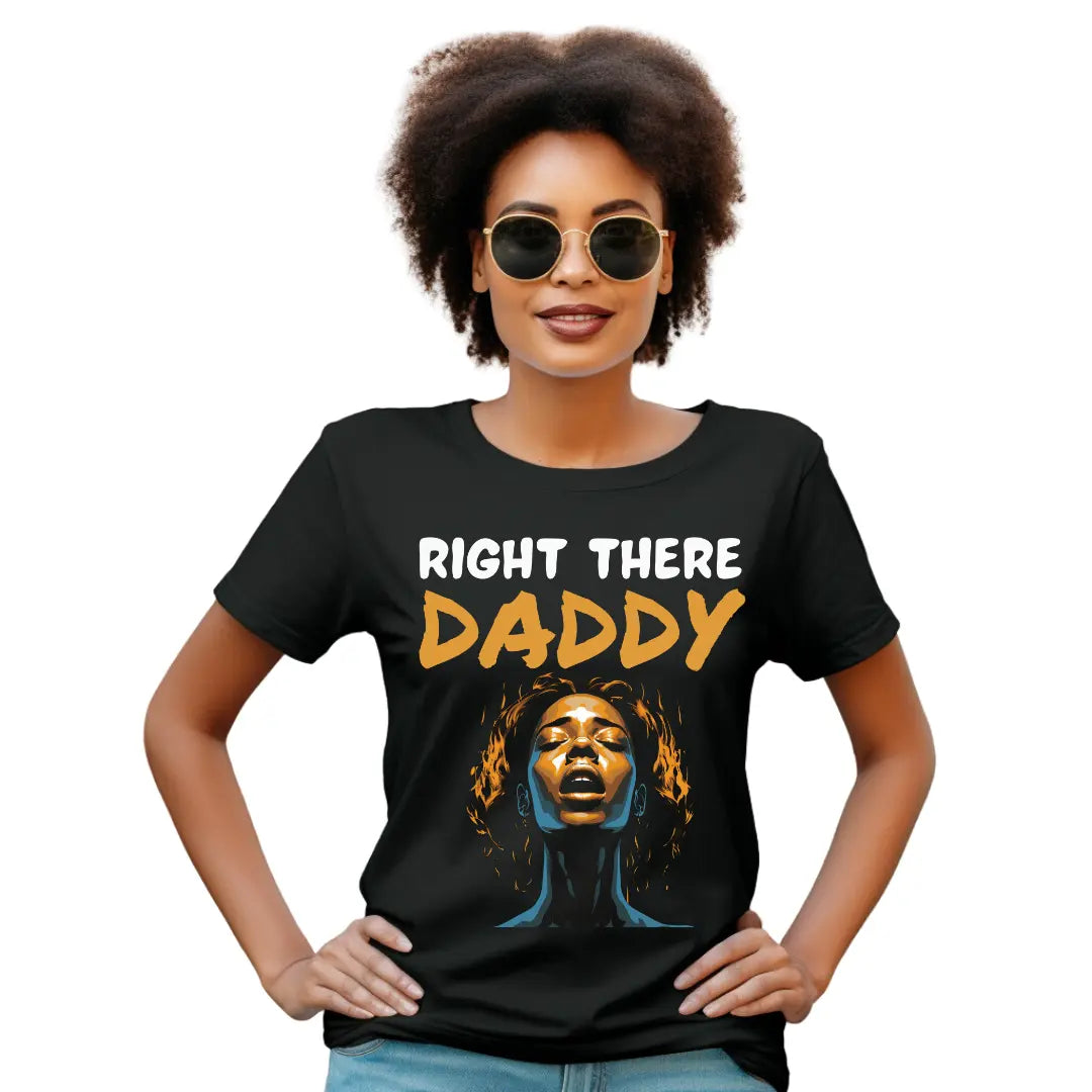 Right There, Daddy' Playful T-Shirt - A Witty and Whimsical Statement Tee - Black Threadz