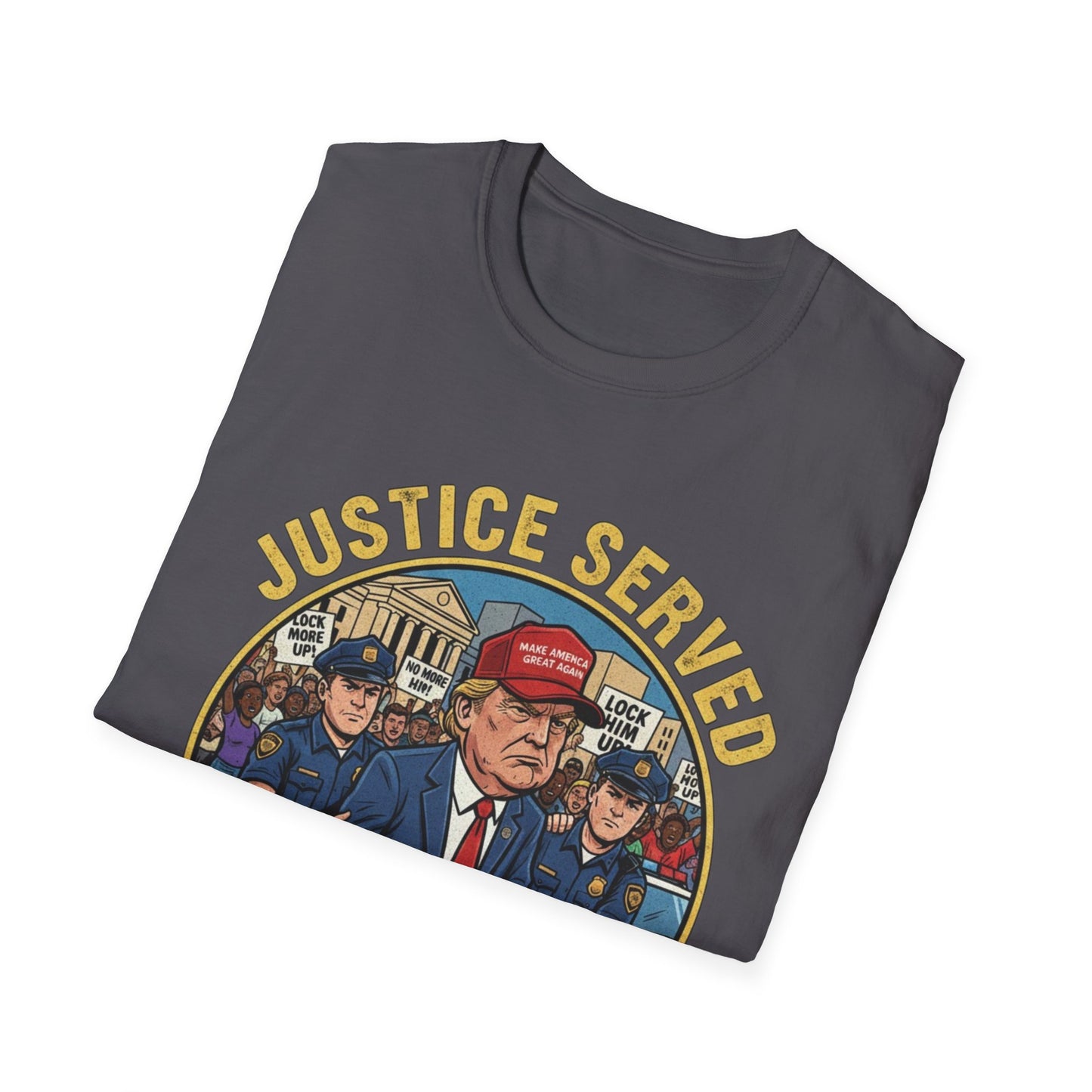 Justice Served Anti-Trump Arrest T-Shirt | No Kings & Accountability Tee