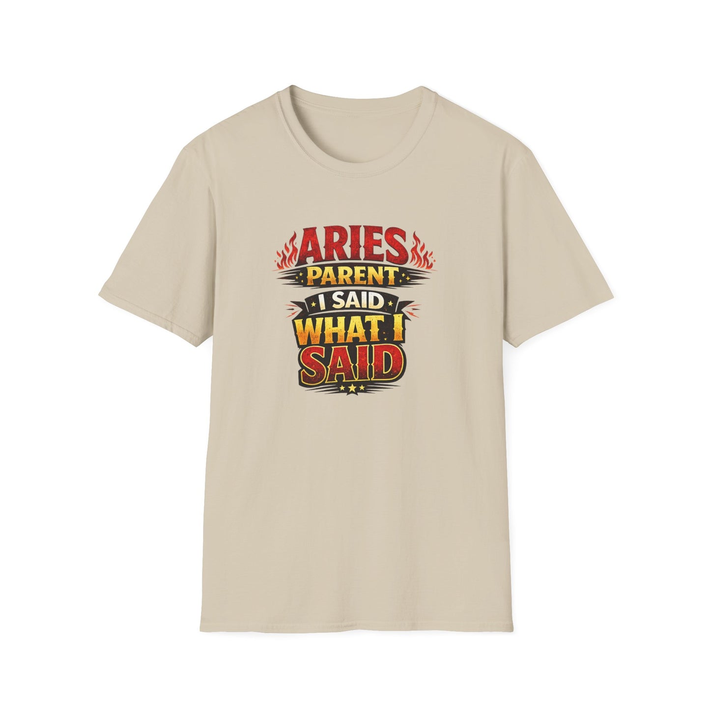 Aries Parent T-Shirt – “I Said What I Said” Funny Zodiac Mom Dad Tee | Bold Aries Personality Shirt | Astrology Gift