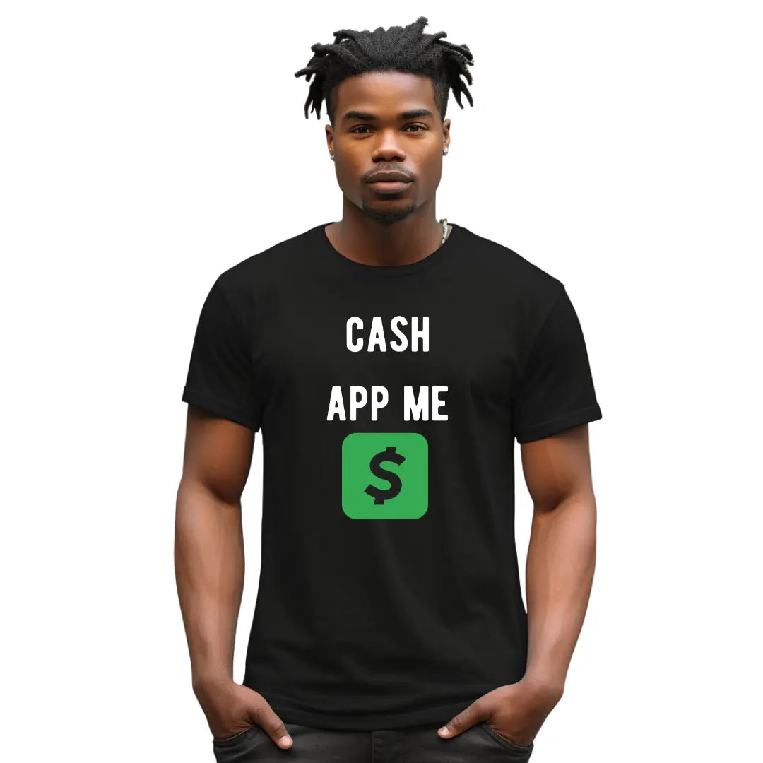 Cash App Me: Stylish Money Request T-Shirt - Black Threadz