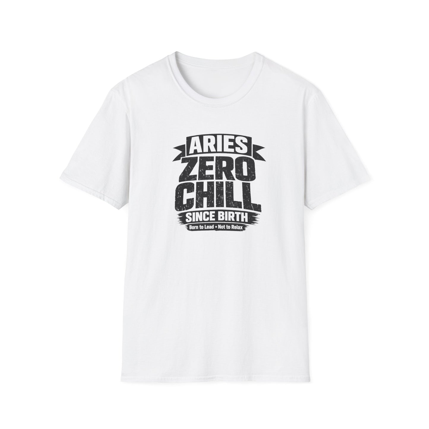 Aries Zero Chill Since Birth T-Shirt – Funny Aries Zodiac Shirt, Bold Astrology Graphic Tee, Aries Birthday Gift for Men & Women