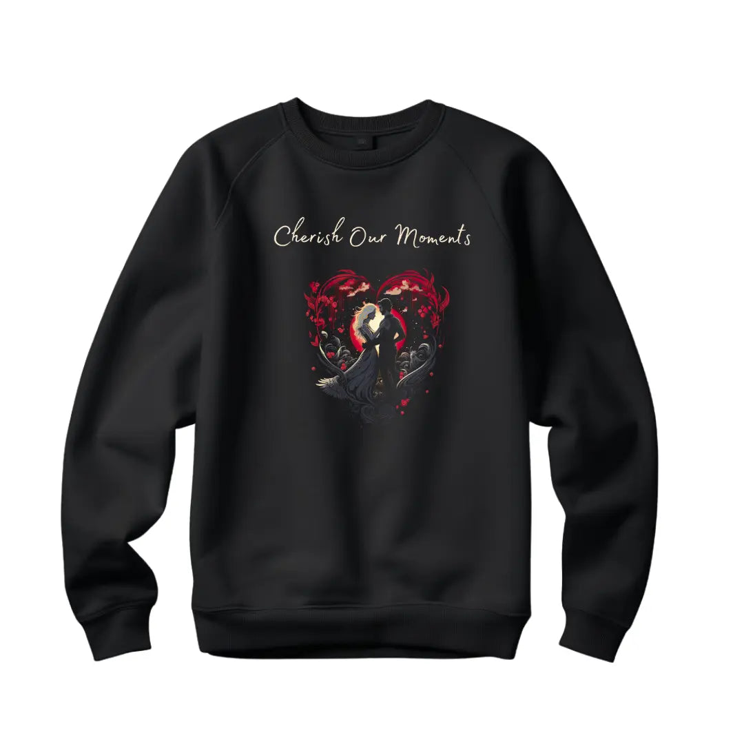 Cherish Our Moments: Valentine's Day Sweatshirt for Romantic Memories - Black Threadz