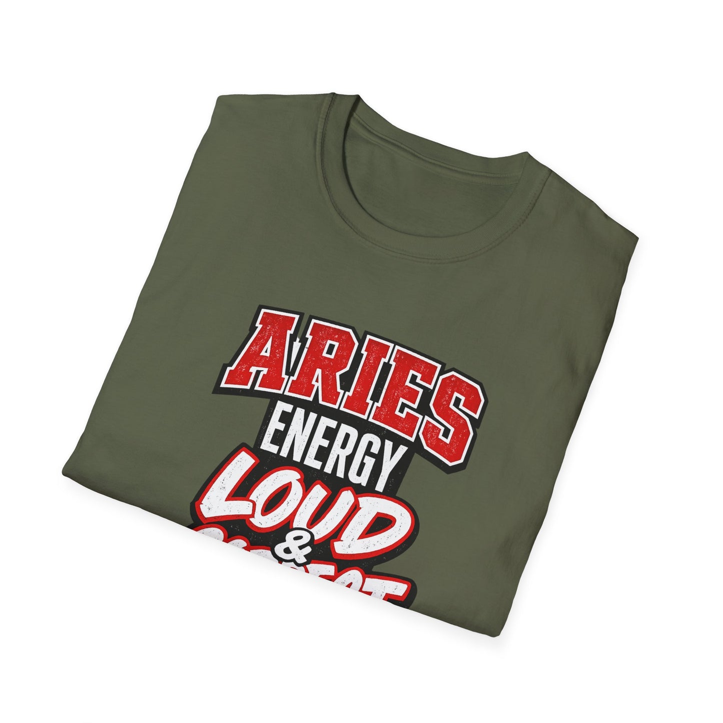 Aries Energy Loud & Correct T-Shirt – Funny Aries Zodiac Shirt, Bold Astrology Graphic Tee, Aries Birthday Gift for Men & Women