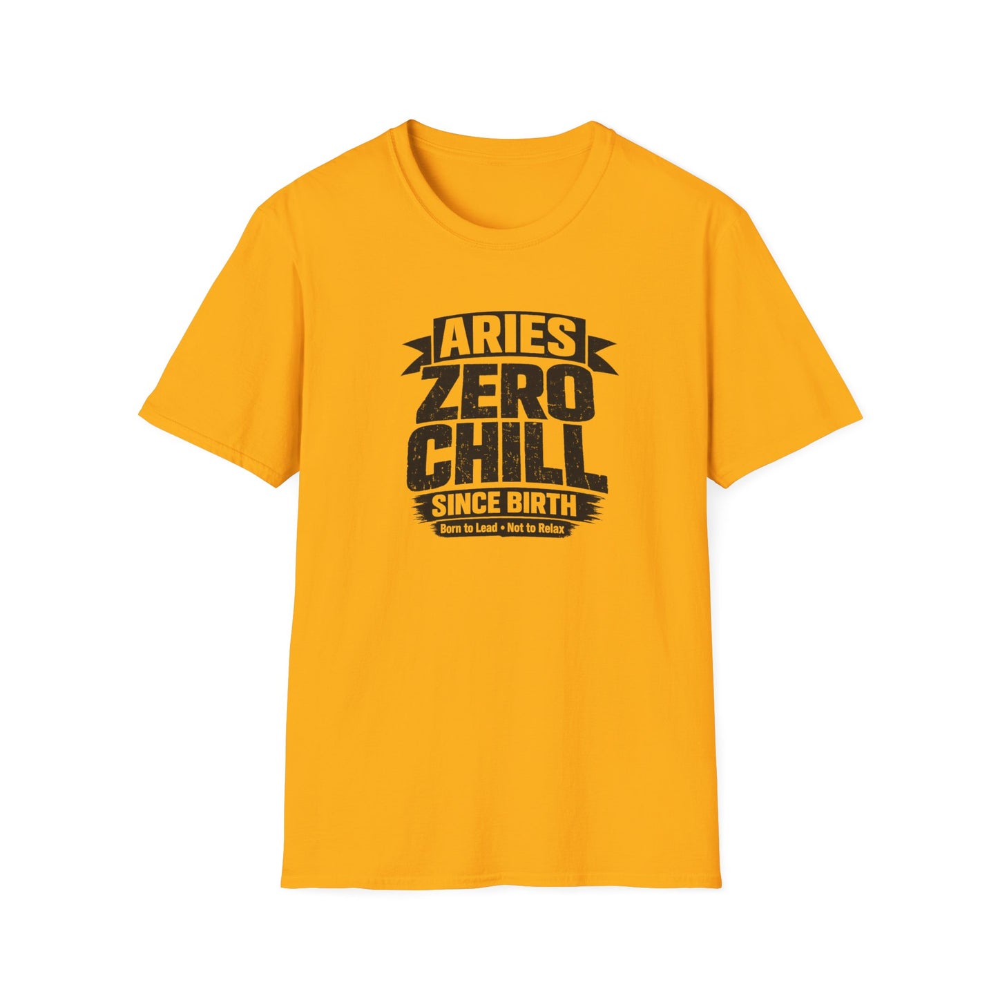 Aries Zero Chill Since Birth T-Shirt – Funny Aries Zodiac Shirt, Bold Astrology Graphic Tee, Aries Birthday Gift for Men & Women