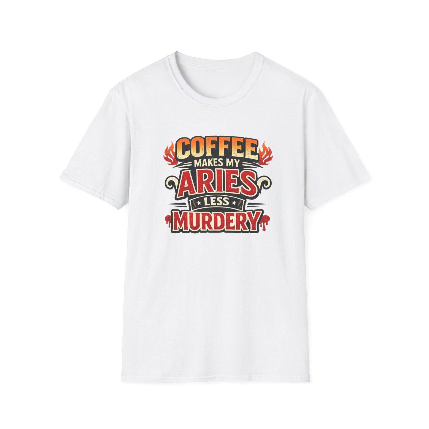 Coffee Makes My Aries Less Murdery T-Shirt – Funny Aries Coffee Lover Shirt, Astrology Zodiac Graphic Tee, Aries Birthday Gift for Men & Women